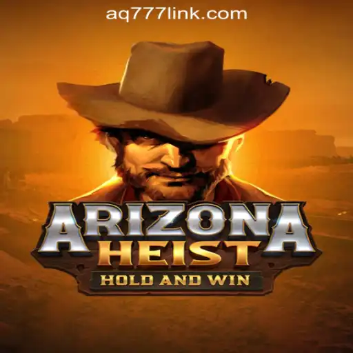 ArizonaHeist: The Ultimate Casino Game Experience