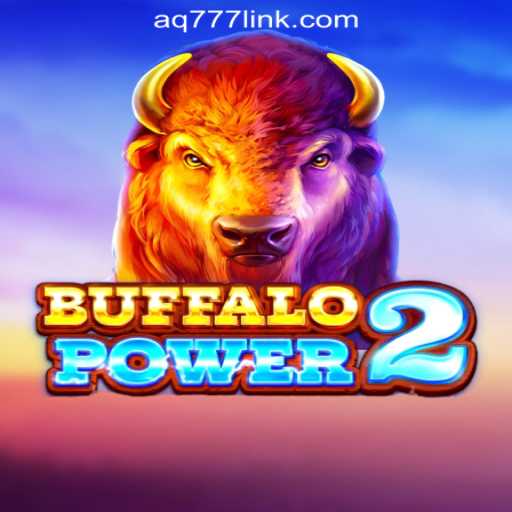 Exploring the Thrills of BuffaloPower2 at AQ777 Online Casino Philippines