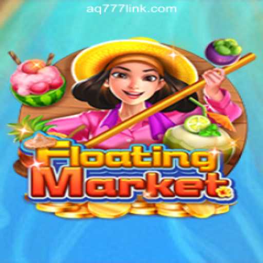 Explore the Exciting World of FloatingMarket at AQ777 Online Casino Philippines