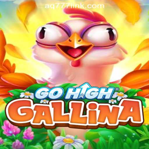 Exploring the Thrills of GoHighGallina: A Gaming Adventure in the World of AQ777 Online Casino Philippines