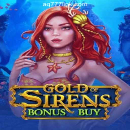 Discover the Thrills of GoldofSirensBonusBuy at AQ777 Online Casino Philippines