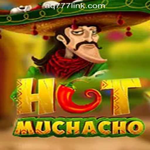 Discover the Thrills of HotMuchacho: The Ultimate Gaming Experience at AQ777 Online Casino Philippines