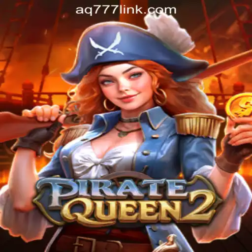 Exploring the Thrilling World of PirateQueen2 at AQ777 Online Casino Philippines