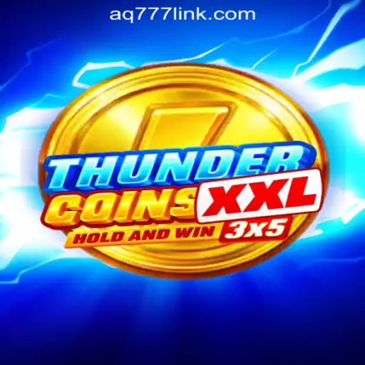 Exploring ThunderCoinsXxl: A Journey Through the Exciting World of AQ777 Online Casino Philippines